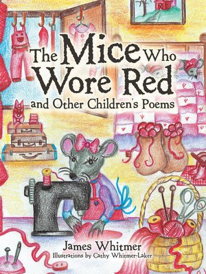cover image of The Mice Who Wore Red and Other Children's Poems